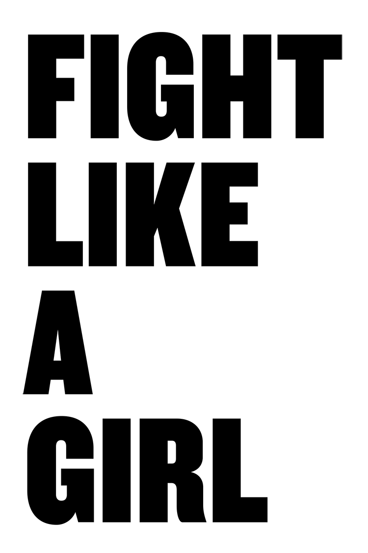 Fight Like A Girl protest poster