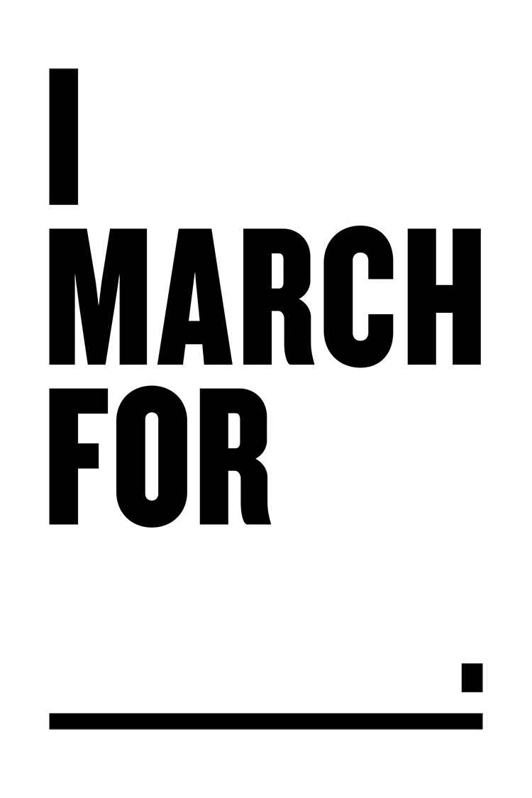 I March For protest poster